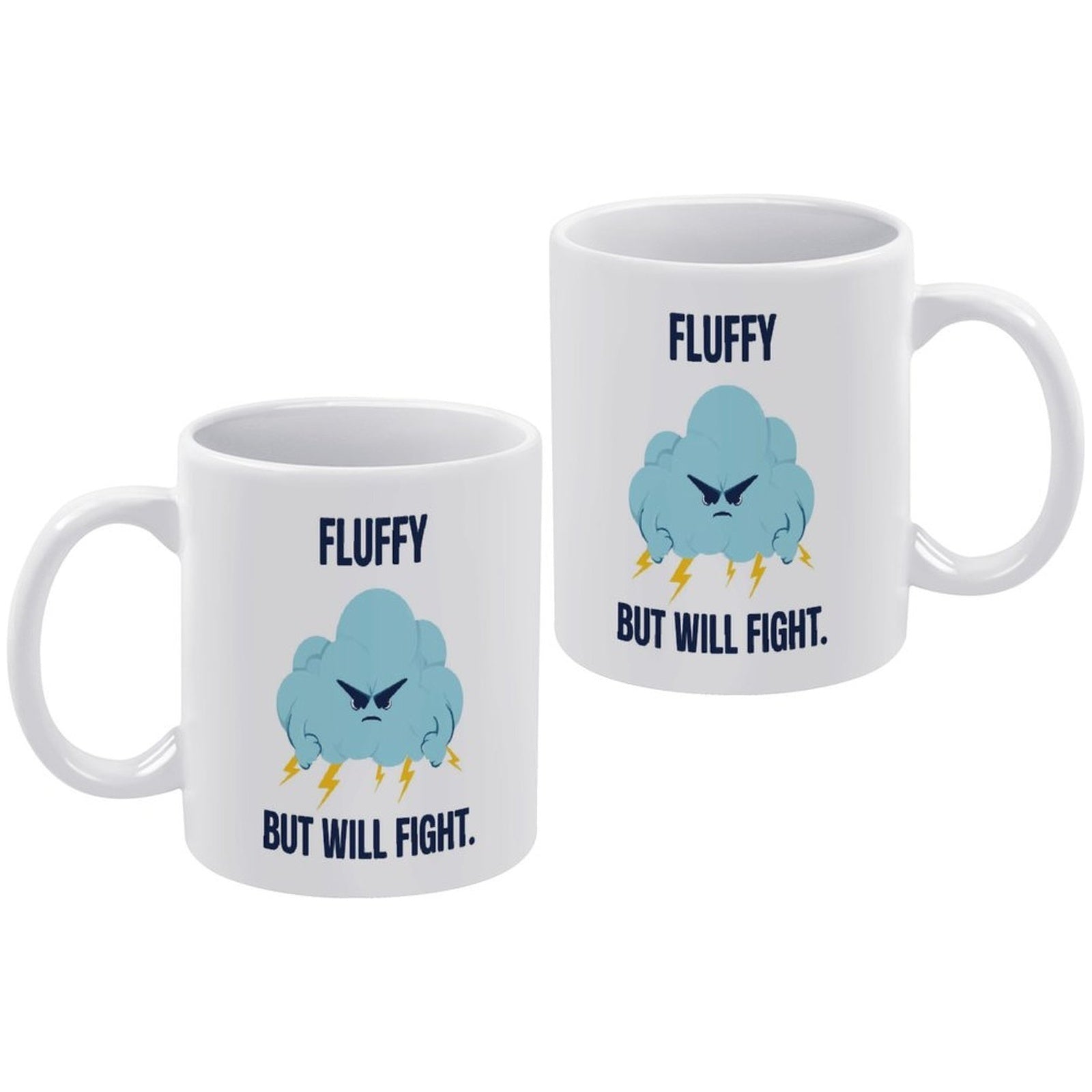 Fluffy But Will Fight Storm Cloud Ceramic Mug