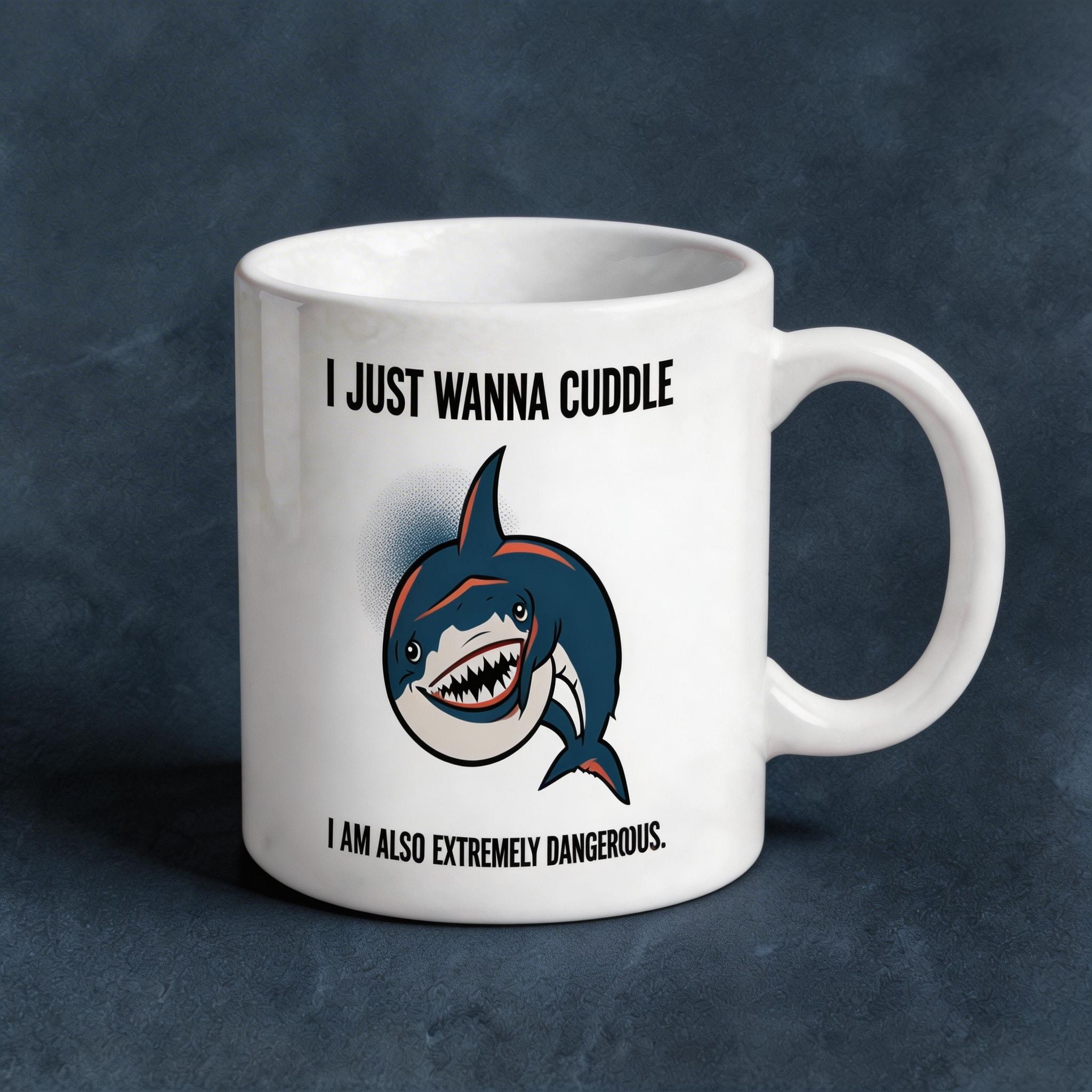 I Just Wanna Cuddle Shark Mug - Funny Sea Predator Coffee Cup
