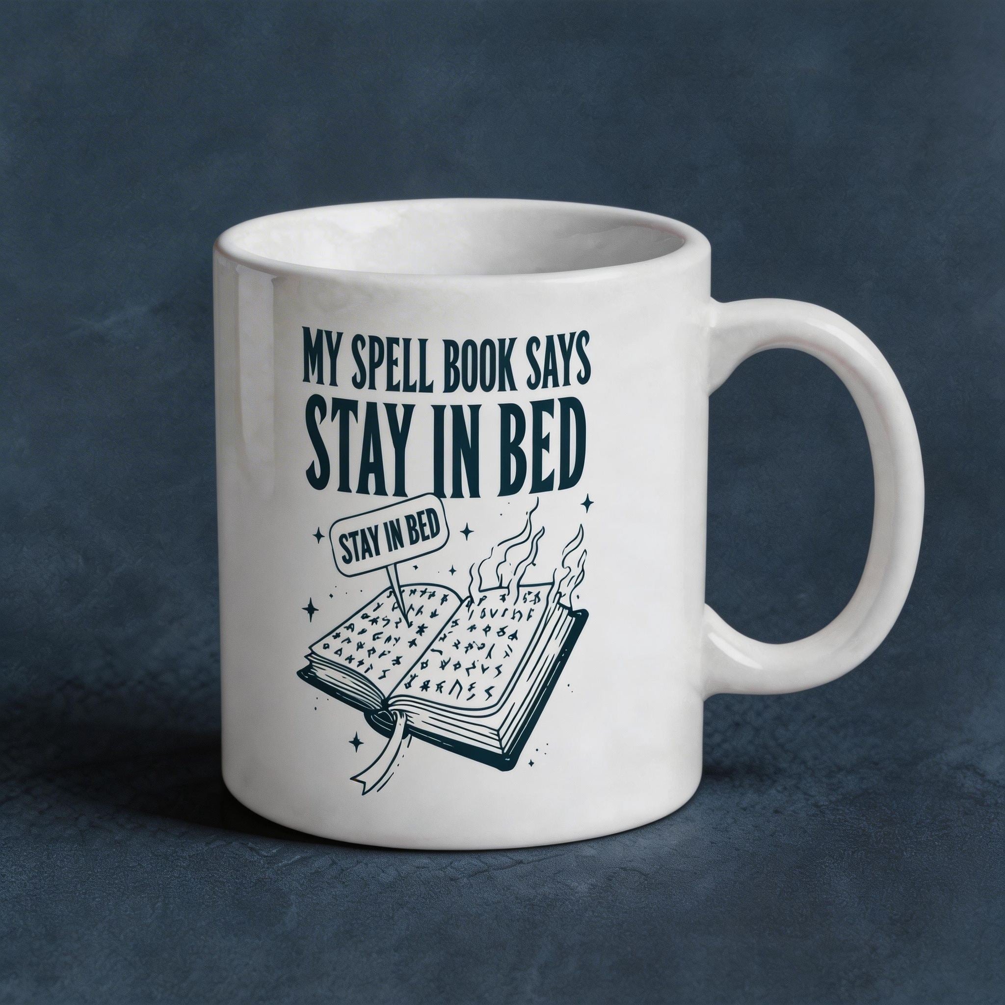 My Spell Book Says Stay In Bed Mug, Funny Witchy Coffee Cup