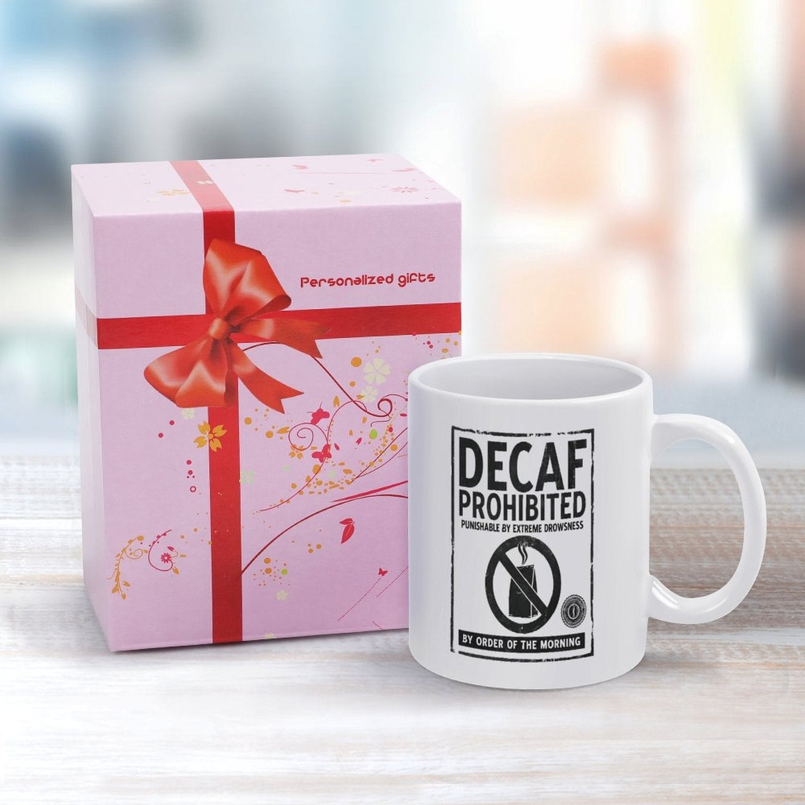 Decaf Prohibited Funny Coffee Mug - Funny Office Gift